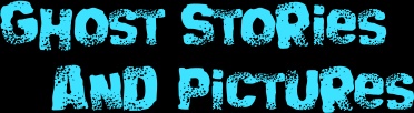 ghost stories and pictures